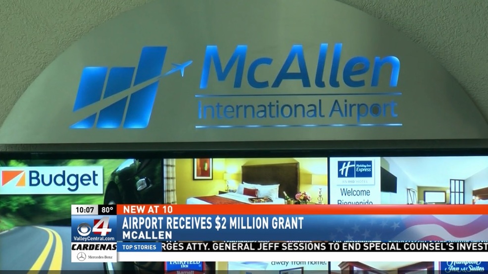 McAllen International Airport awarded 2 million grant from FAA KGBT